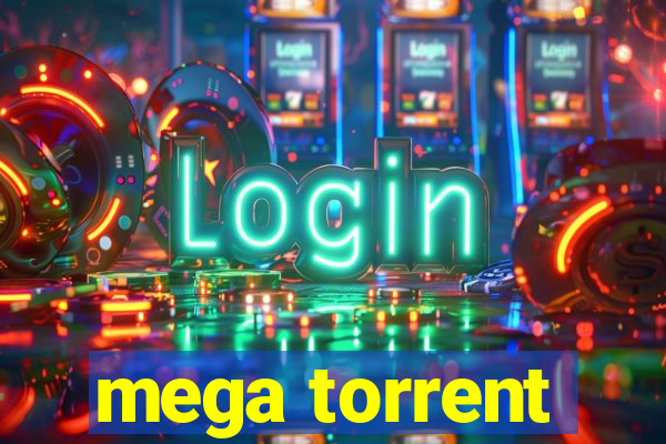 mega torrent